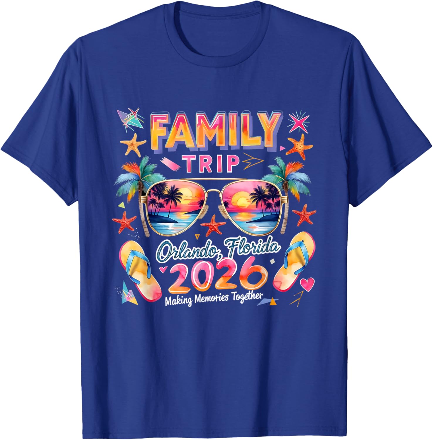 Family Trip Orlando Florida 2026 Making Memories Together T-Shirt - T-Shirt | Royal
