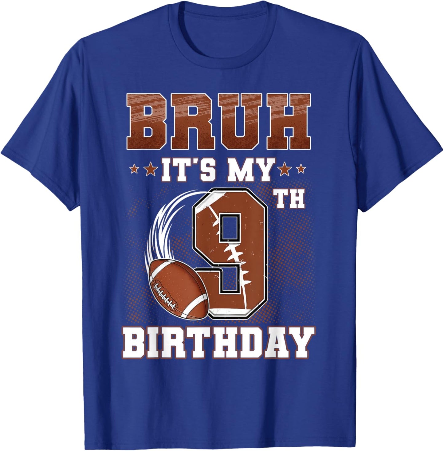 Bruh It's My 9th Birthday Boy Football Theme 9 Year Old Kids T-Shirt - T-Shirt | Royal