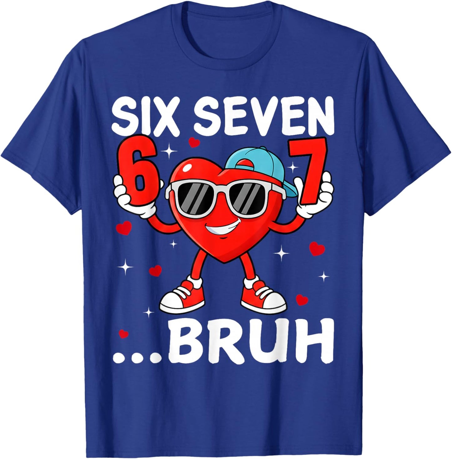 Valentine Six Seven Bruh Cool Hearts Sunglass 67 Men Boys T-Shirt - T-Shirt | Royal