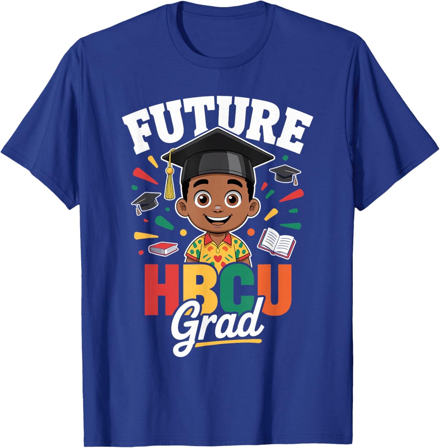 Future HBCU Grad Black Boy HBCU Toddler Kids Graduation T-Shirt - T-Shirt | Royal