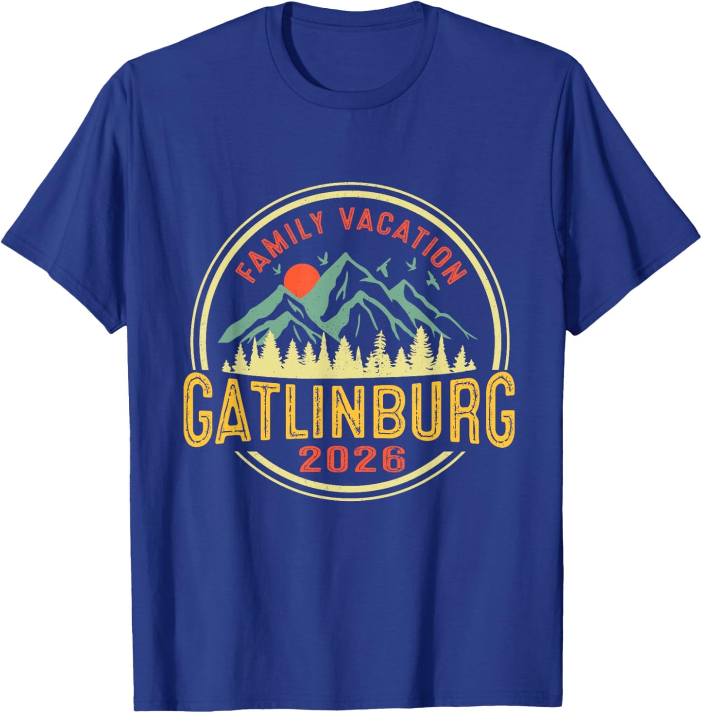 Smoky Mountains Gatlinburg Family Trip Vacay 2026 T-Shirt - T-Shirt | Royal
