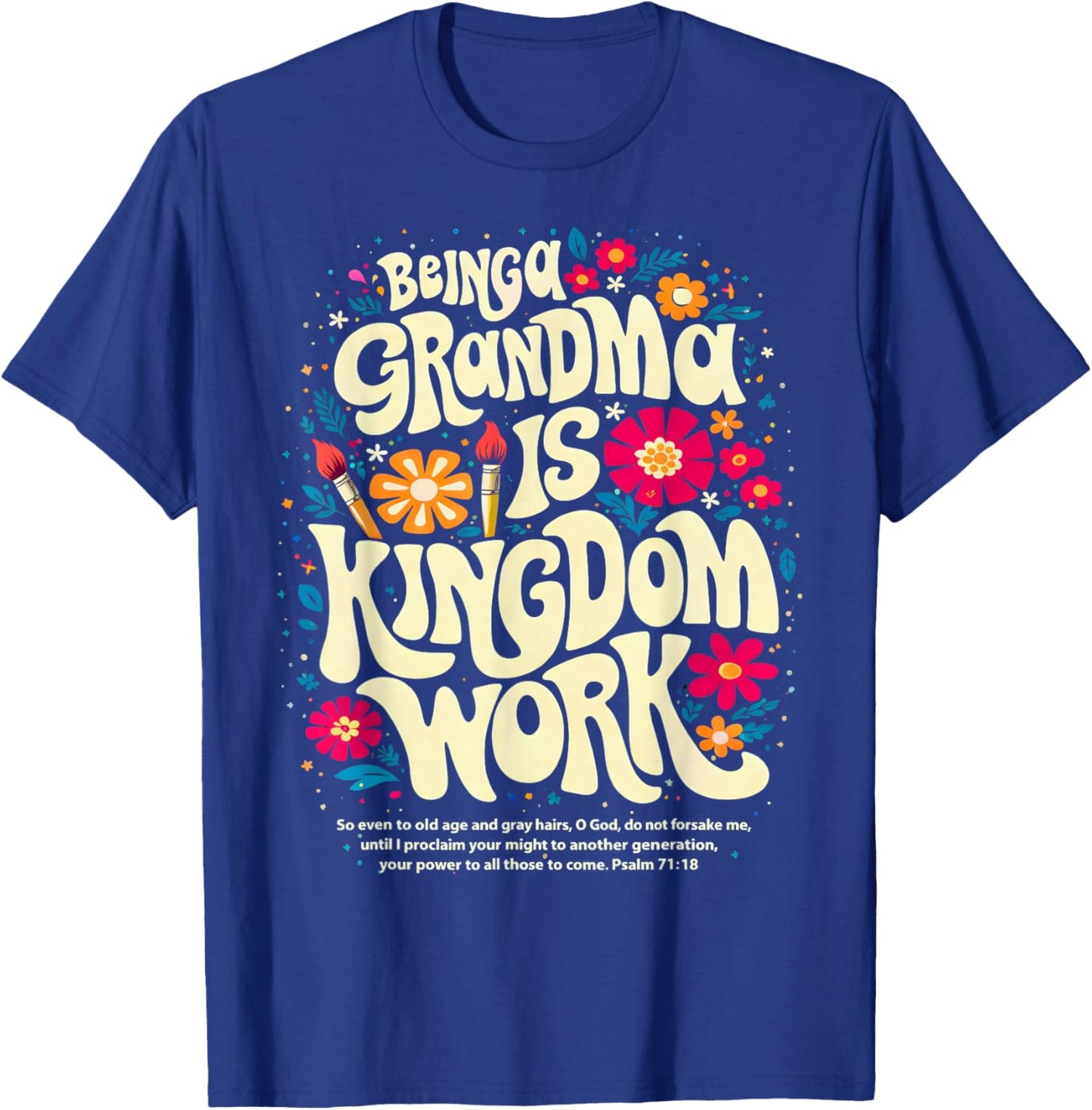 Being A Grandma is Kingdom Work Christian Quote T-Shirt - T-Shirt | Royal