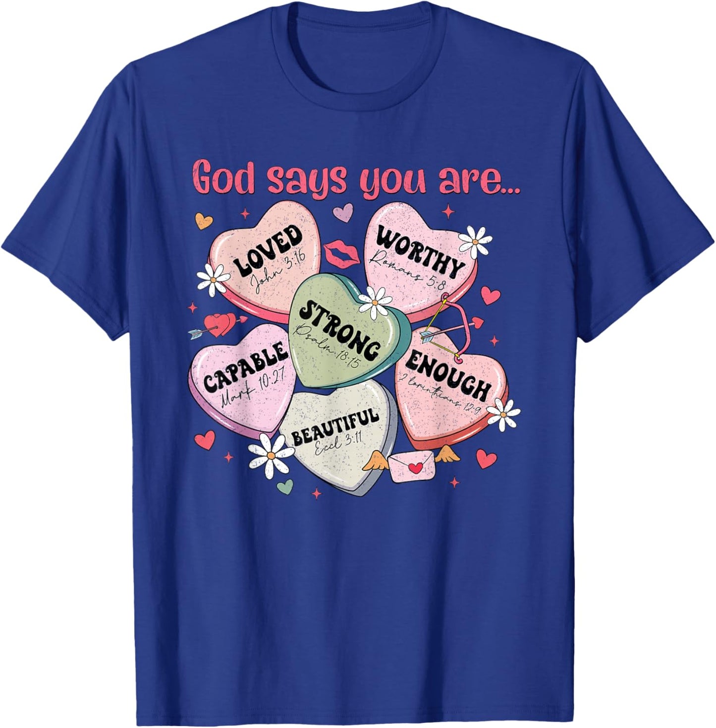 God Says You are Candy Heart Christian Faith Valentine's Day T-Shirt - T-Shirt | Royal