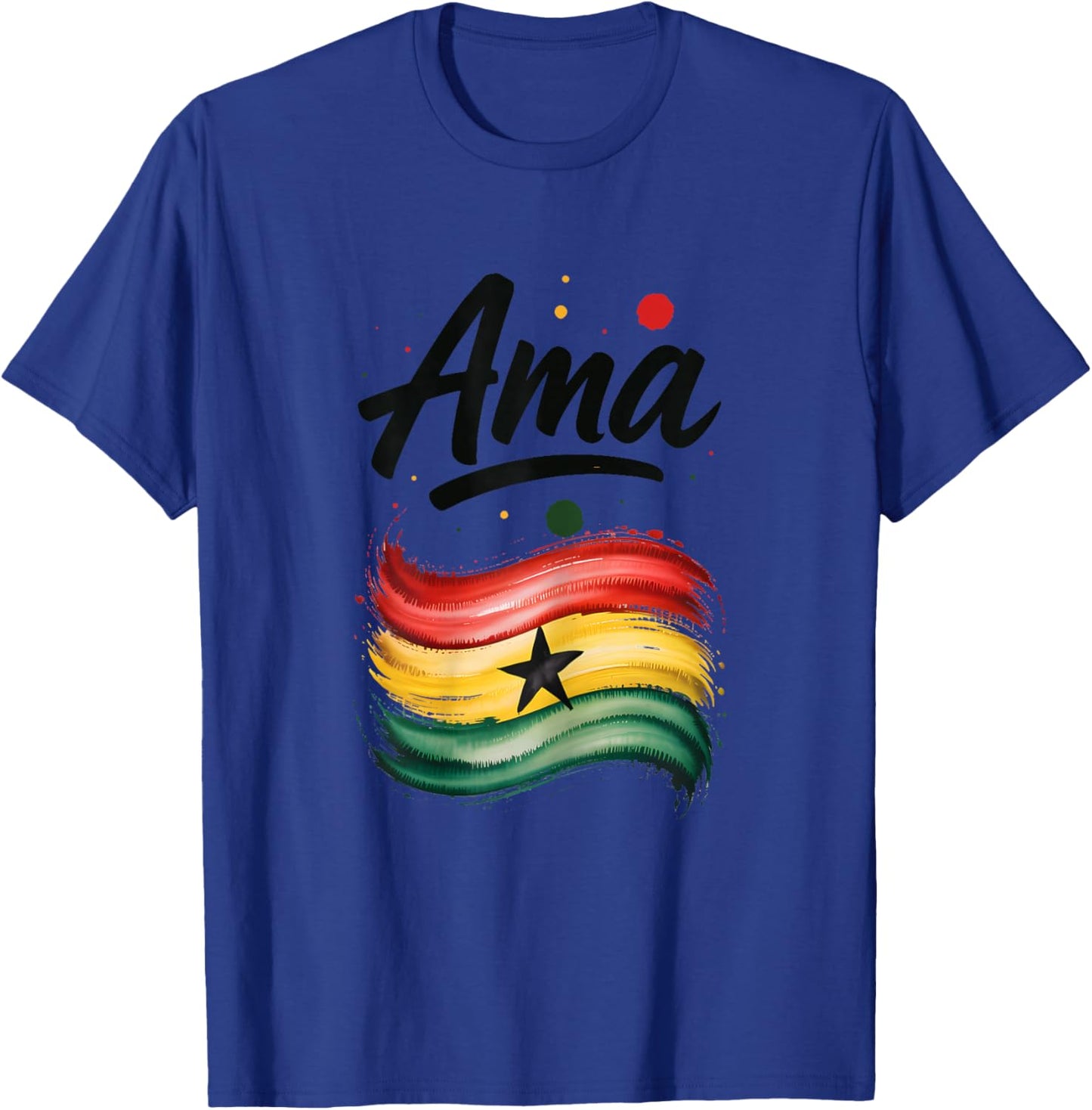 AMA Ghana Flag Ghanaian Name Birthday Gift T-Shirt - T-Shirt | Royal
