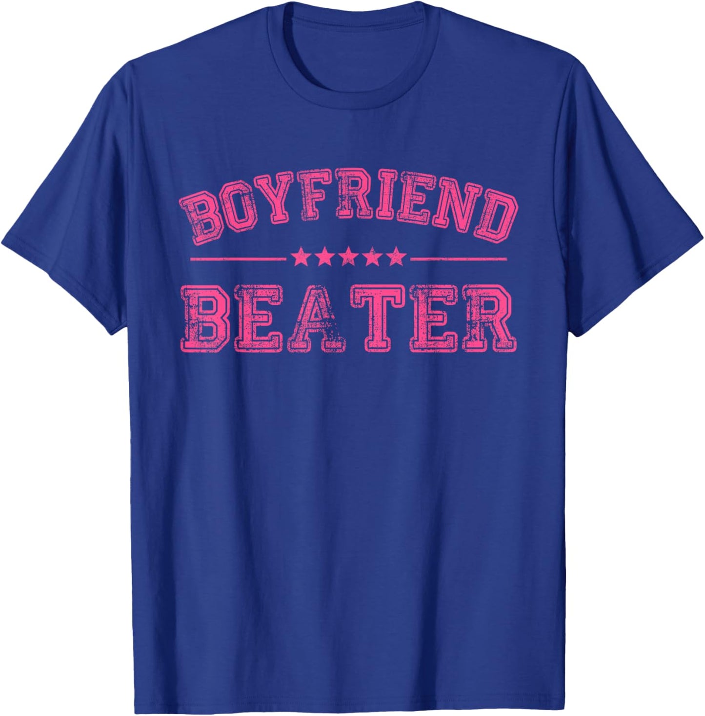 Boyfriend Beater Funny Design T-Shirt - T-Shirt | Royal