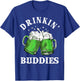 Funny Drinking Buddies St Patricks Day Couples T-Shirt - T-Shirt | Royal