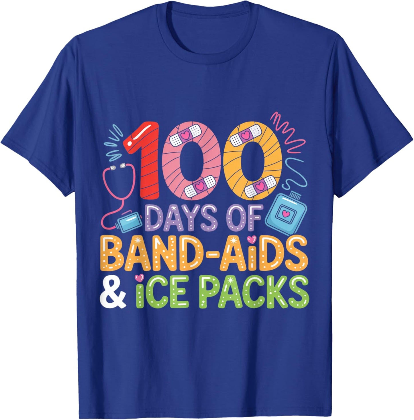 School Nurse 100 Days Band Aids Ice Packs 100 Days of School T-Shirt - T-Shirt | Royal
