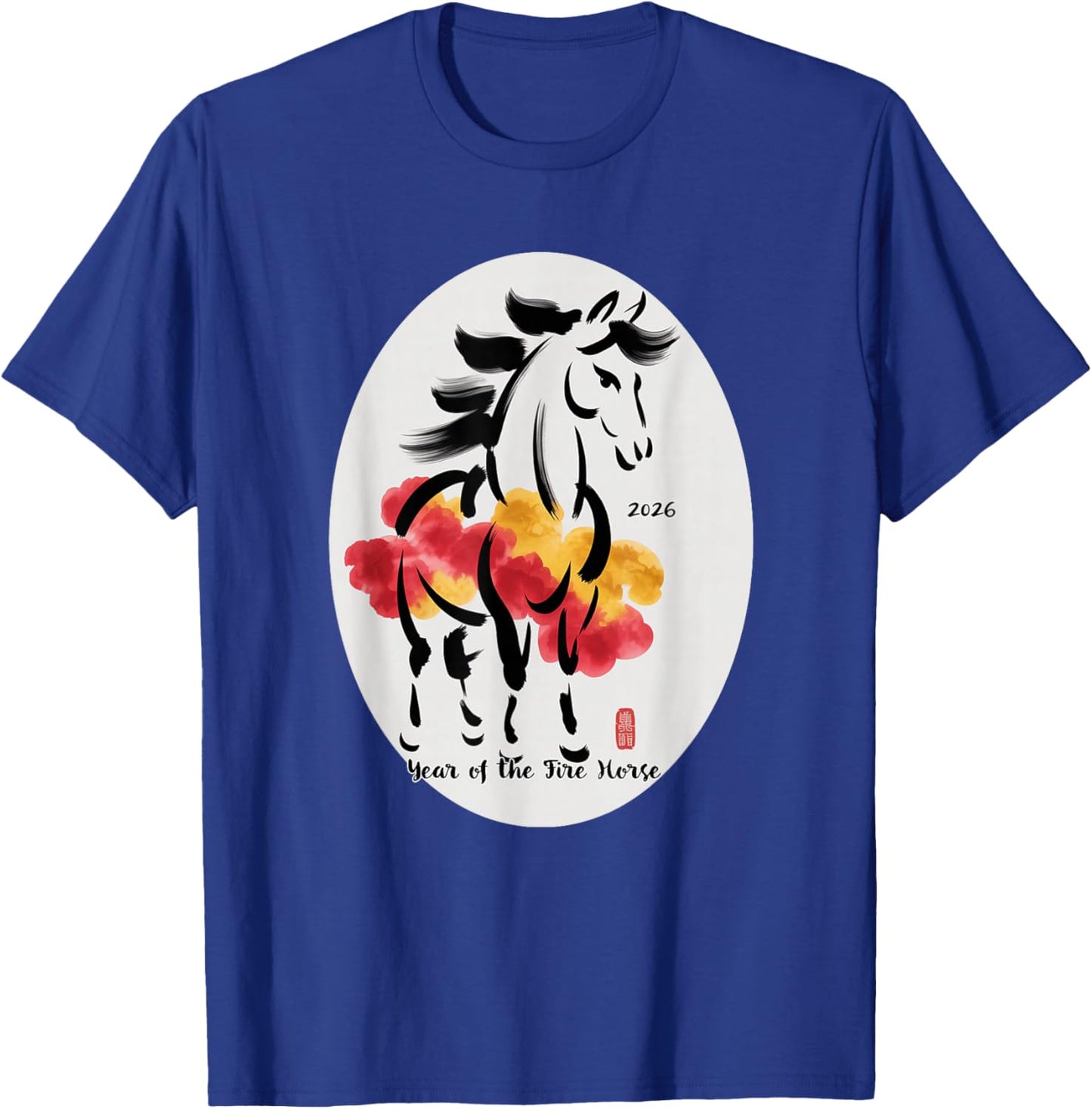 Chinese New Yr 2026 Year of The Fire Horse T-Shirt - T-Shirt | Royal