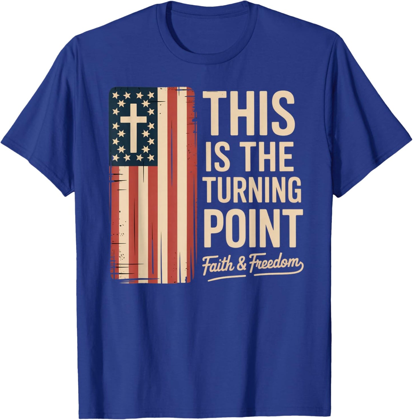This is The Turning Point Patriotic Faith USA T-Shirt - T-Shirt | Royal