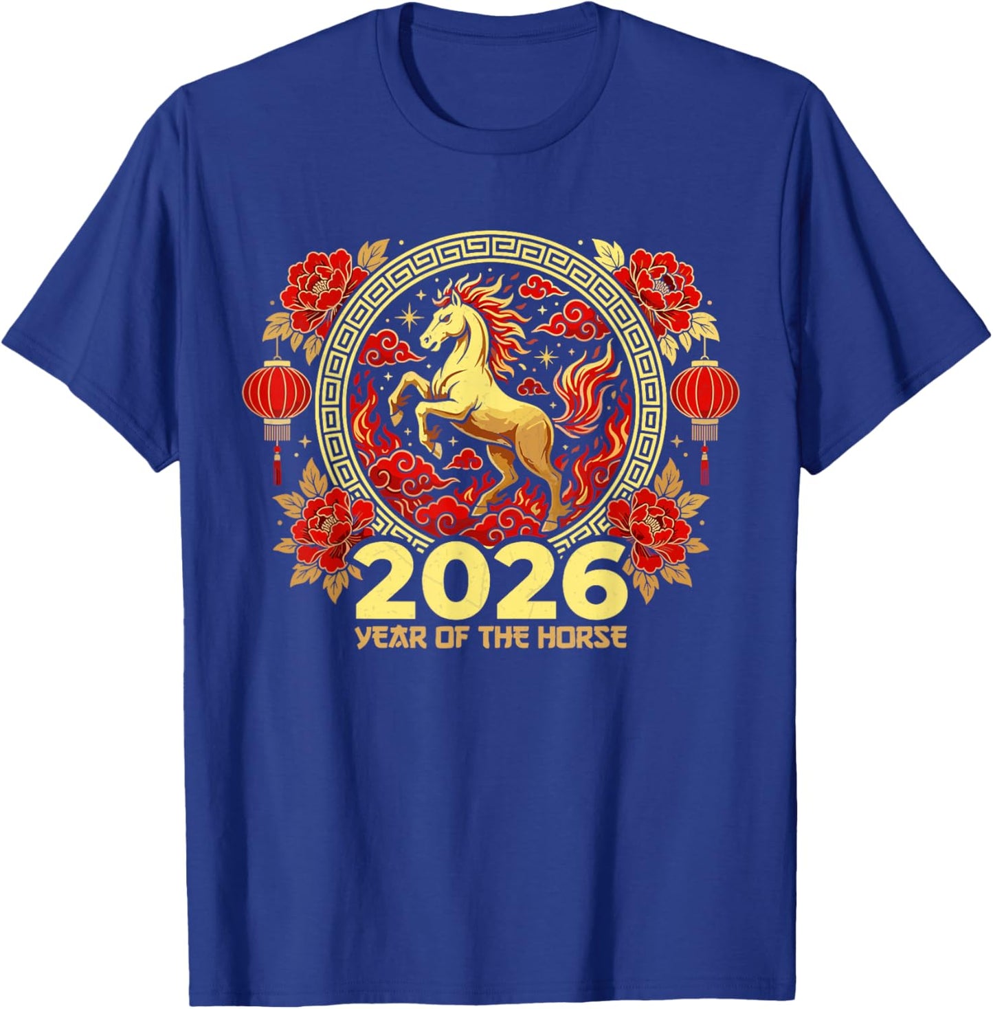Happy Chinese New Year of The fire Horse Chinese Zodiac 2026 T-Shirt - T-Shirt | Royal