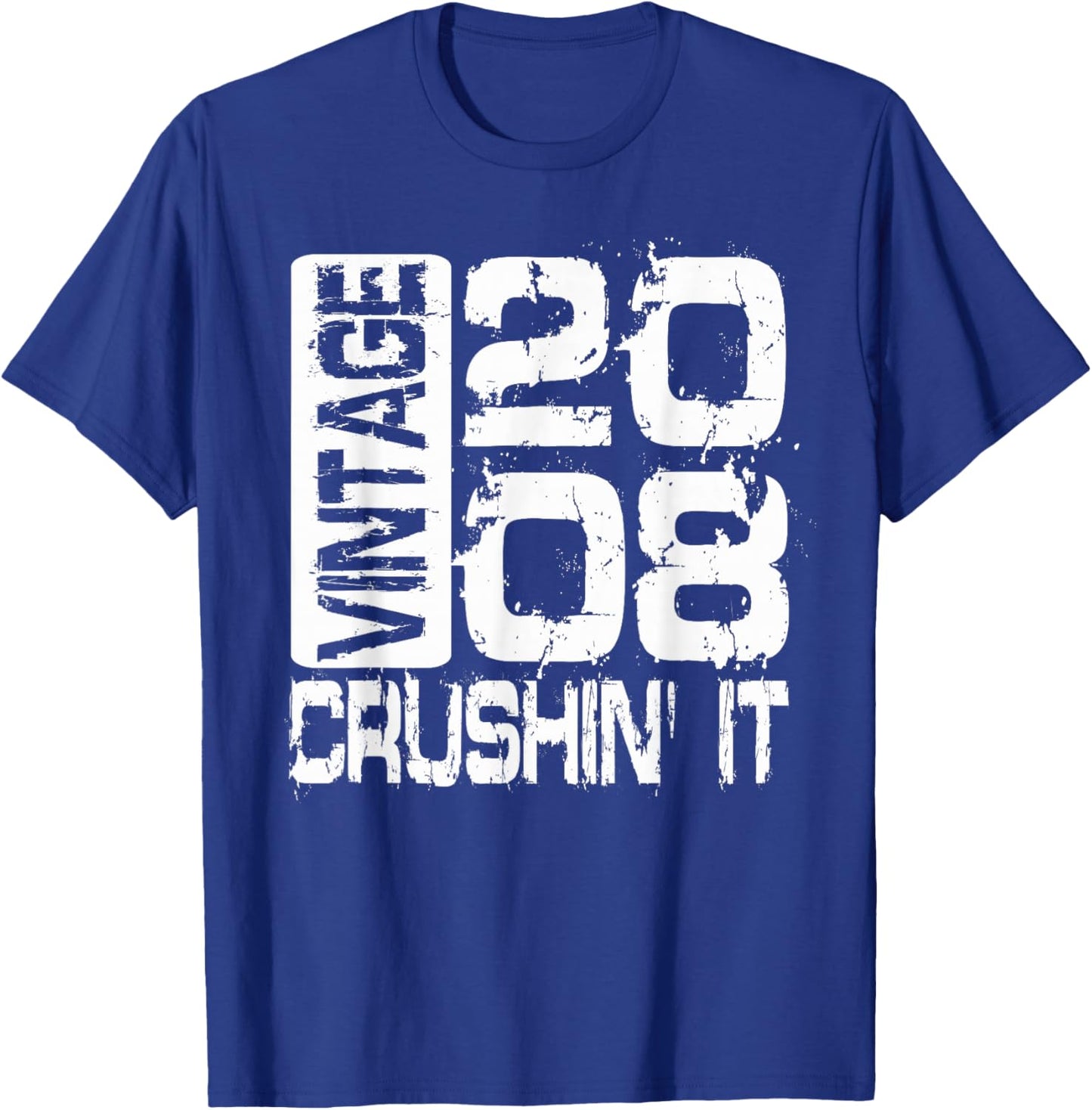 Born in 2008, Vintage 2008 Crushin’ It Grunge Birthday T-Shirt - T-Shirt | Royal