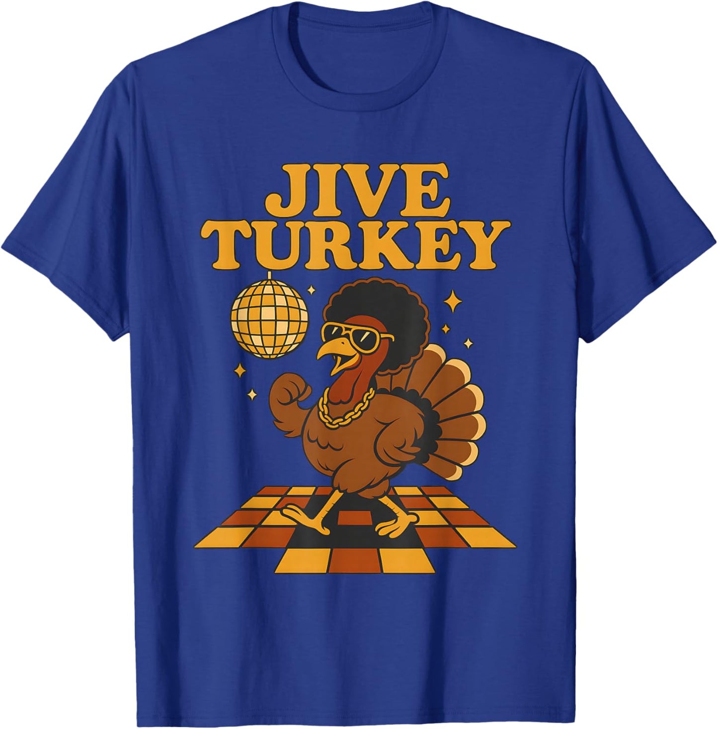 Jive Turkey Funny Thanksgiving T-Shirt - T-Shirt | Royal