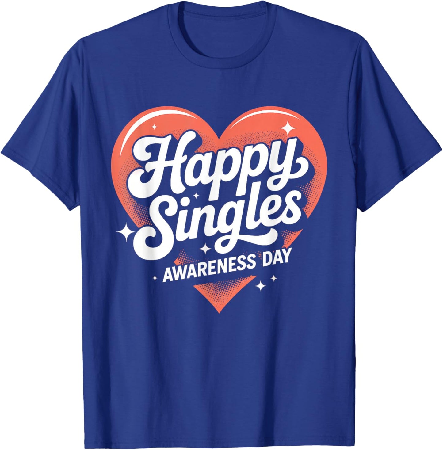 Happy Singles Awareness Day Retro Heart Quote T-Shirt - T-Shirt | Royal