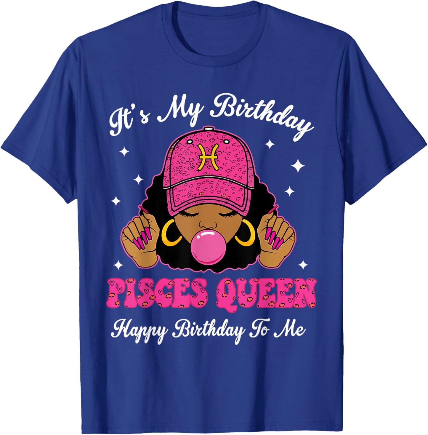It's My Birthday Pisces Queen Happy Birthday to Me Afro Girl T-Shirt - T-Shirt | Royal