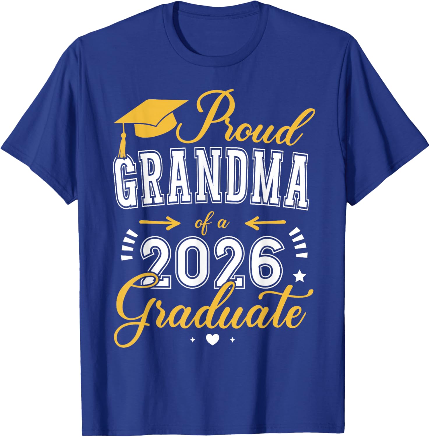 Proud Grandma of a Class of 2026 Graduate for Graduation T-Shirt - T-Shirt | Royal