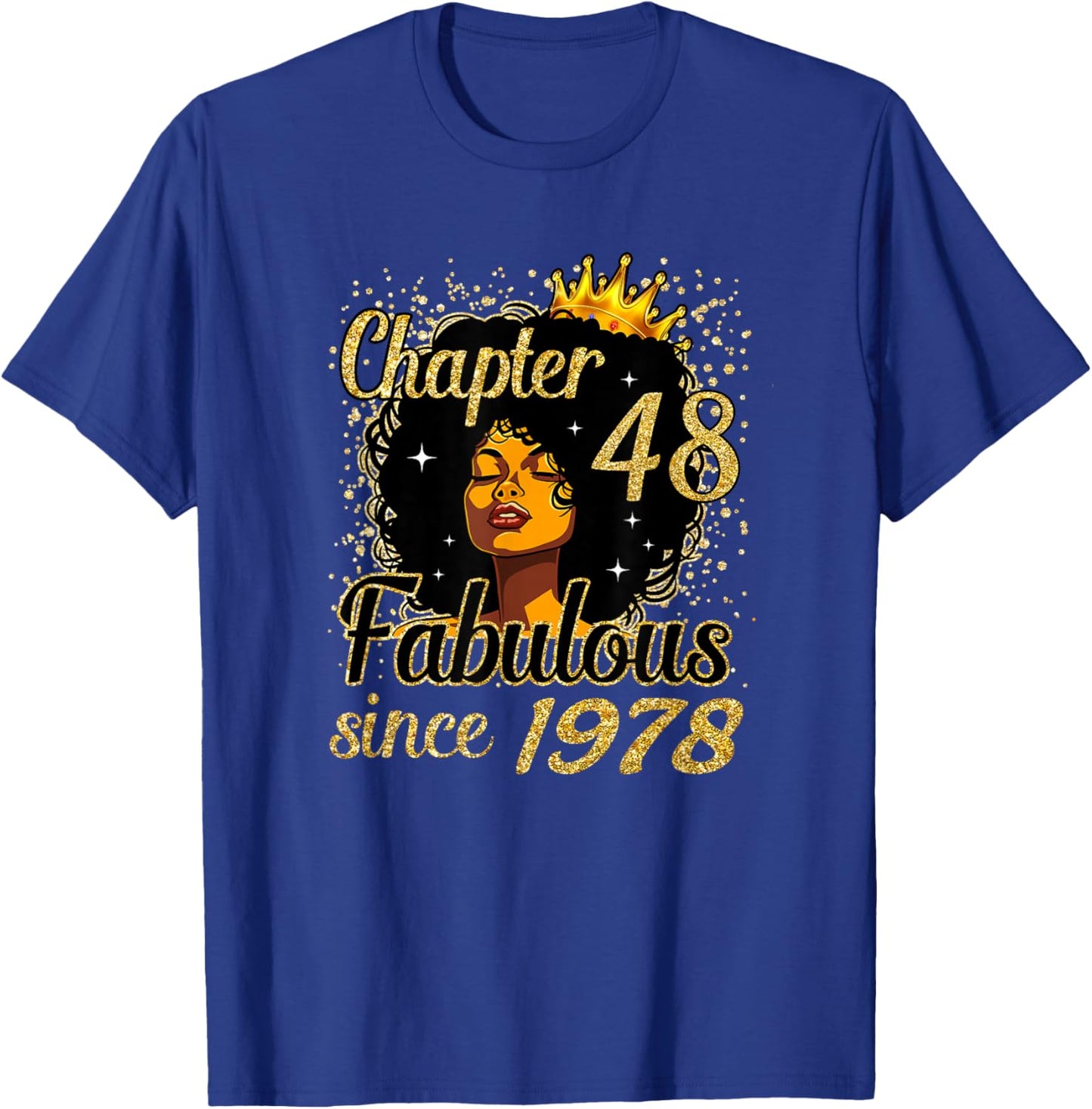 Chapter 48 Fabulous Since 1978 48th Birthday for Girls Women T-Shirt - T-Shirt | Royal