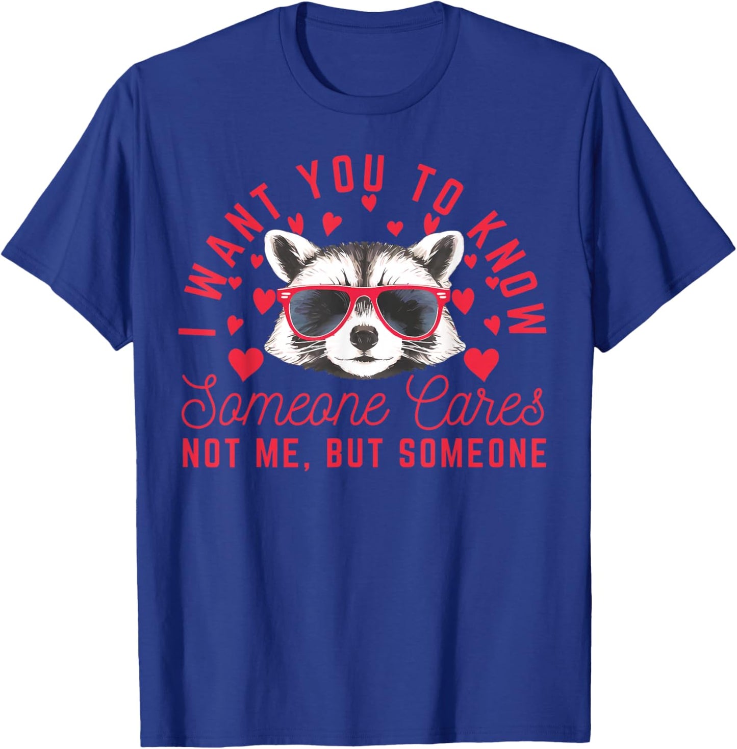 Sarcastic Raccoon Valentines Day T-Shirt - T-Shirt | Royal