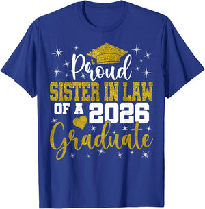 Proud Sister in Law of a Class of 2026 Graduate Senior T-Shirt - T-Shirt | Royal