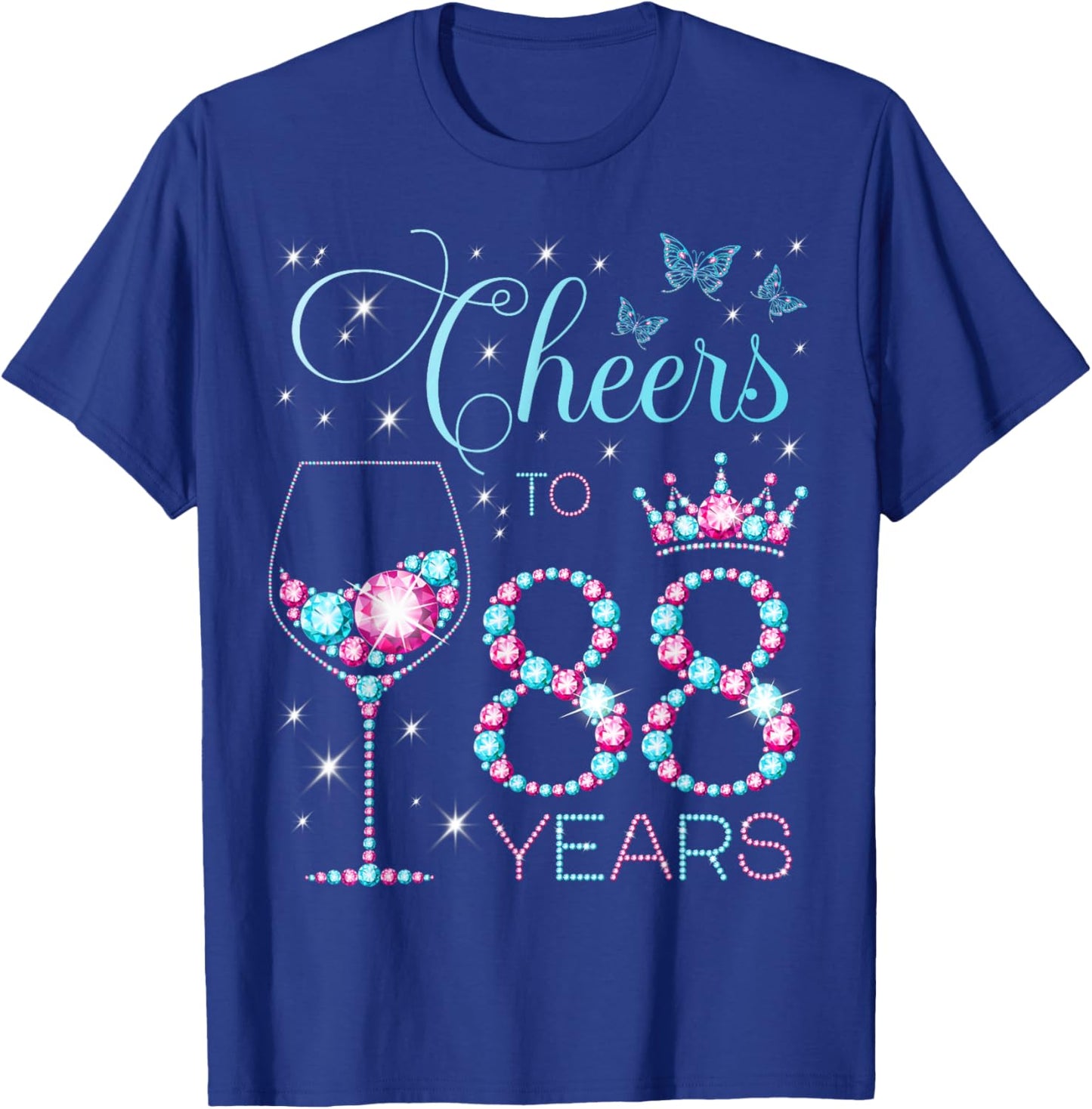 Cheers to 88 Years Old 88th Birthday Party 88th Happy Bday T-Shirt - T-Shirt | Royal