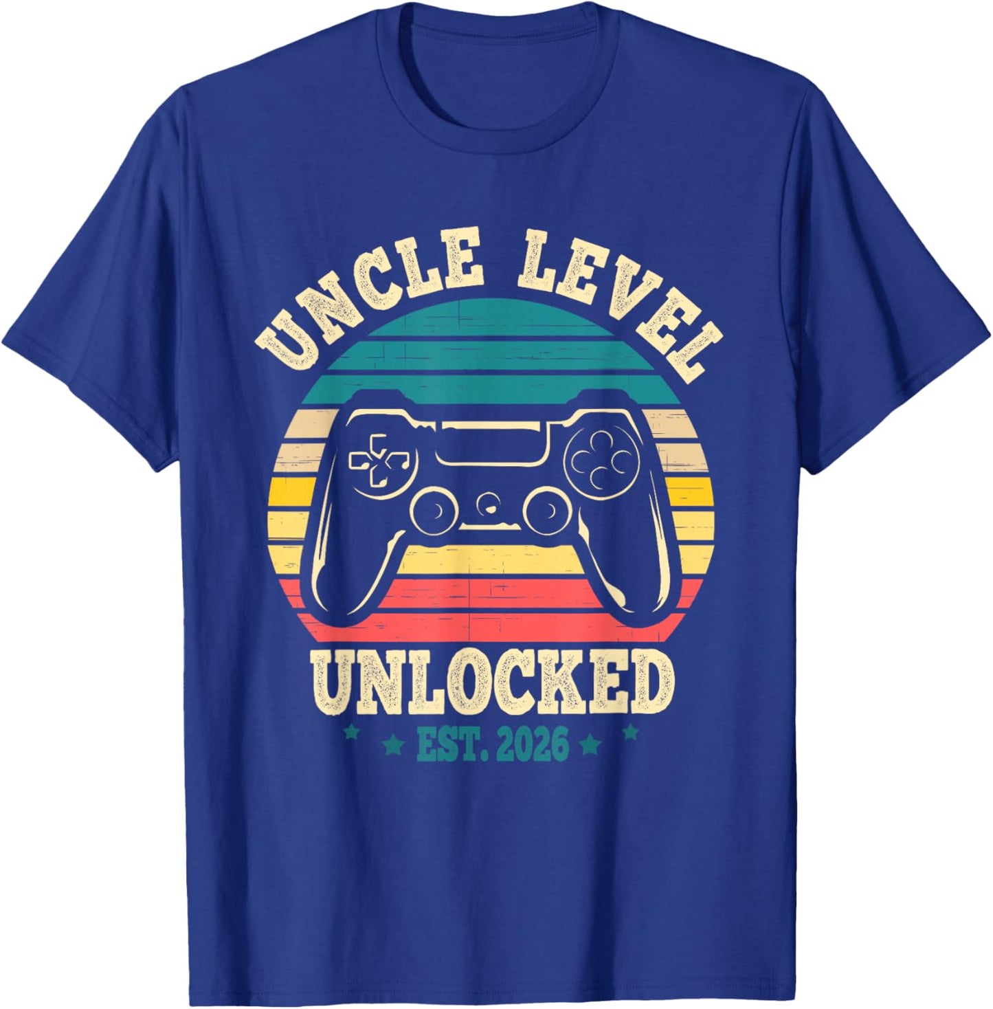 Uncle Level Unlocked 2026 Leveling Up Leveled Up to Uncle T-Shirt - T-Shirt | Royal