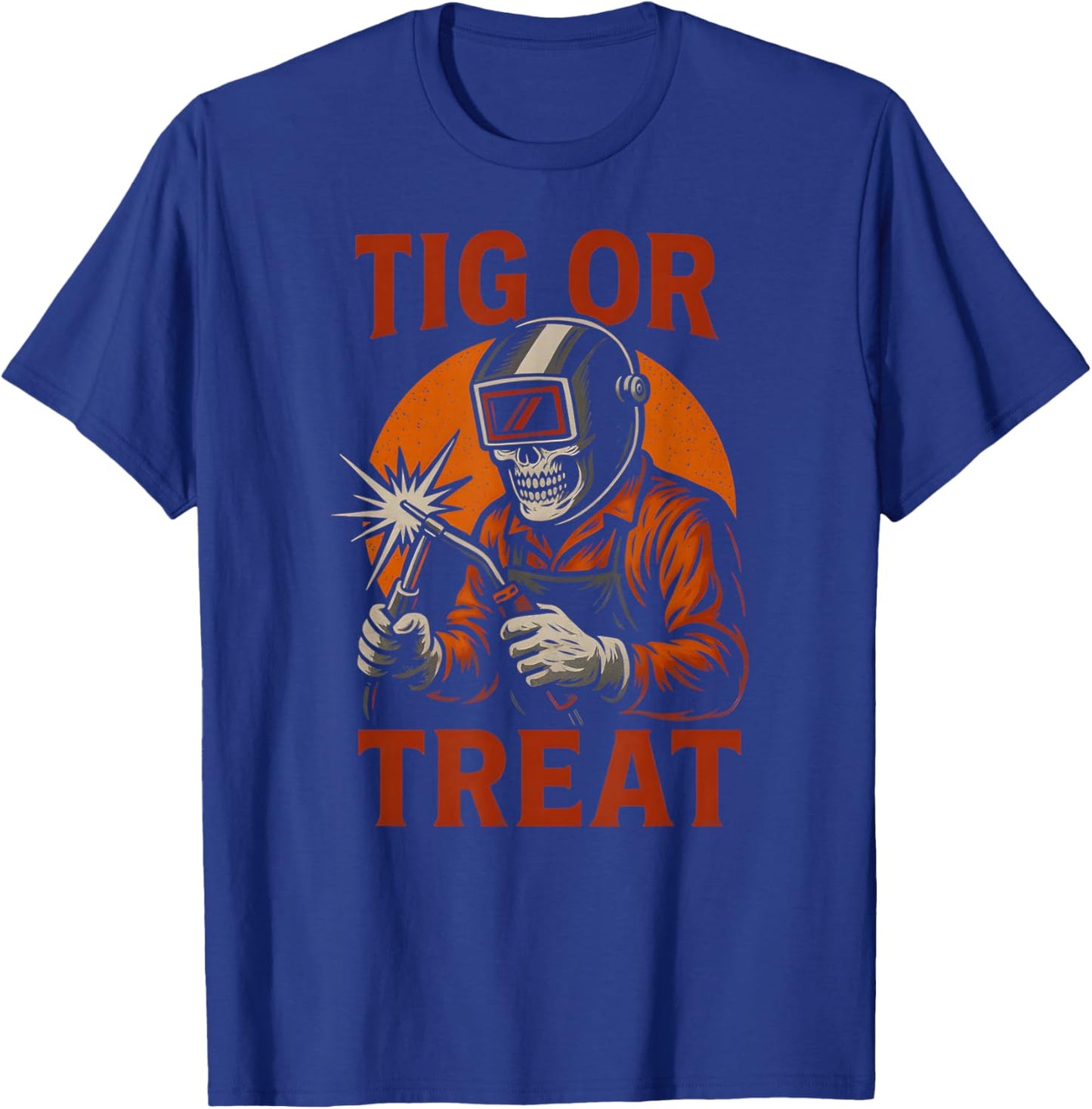 Welding Skeleton Tig or Treat Cool Welder Halloween T-Shirt - T-Shirt | Royal