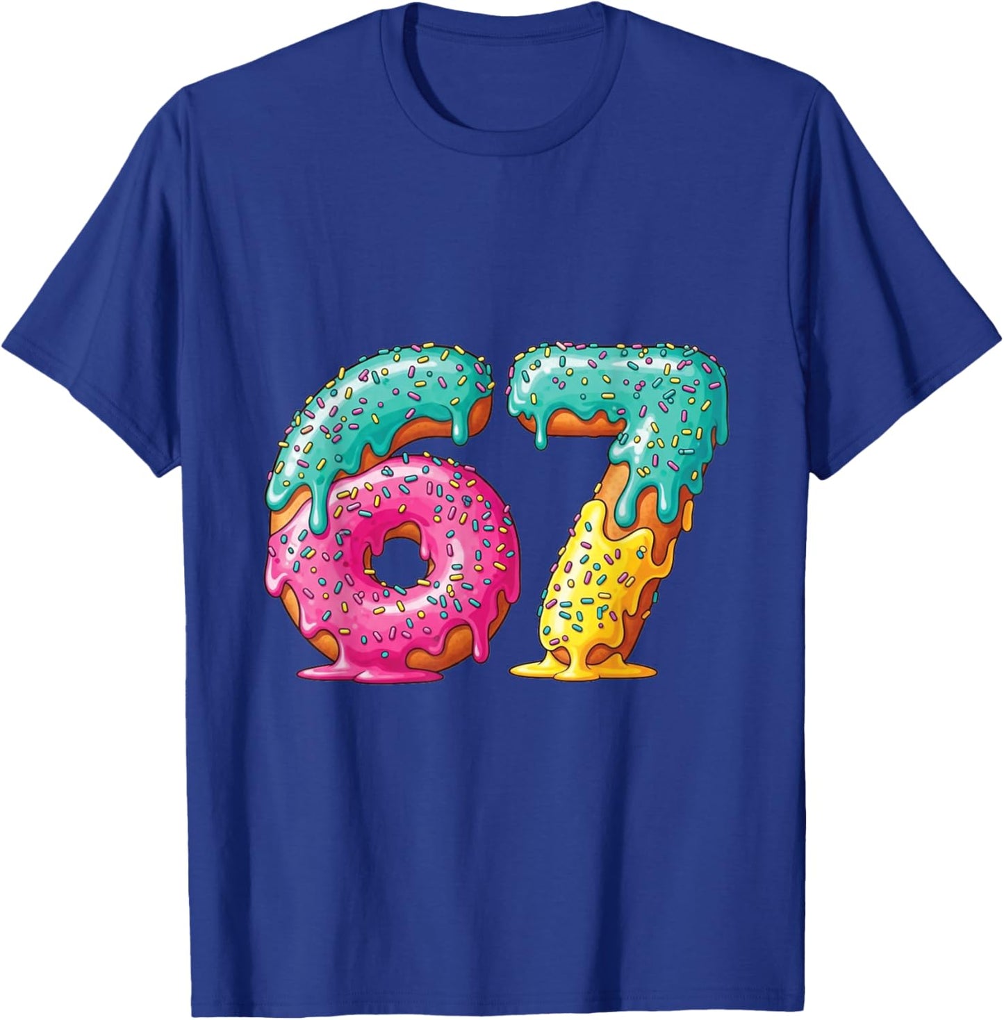 67 Meme Shirt Donut Drip Funny Number Gen Alpha T-Shirt - T-Shirt | Royal