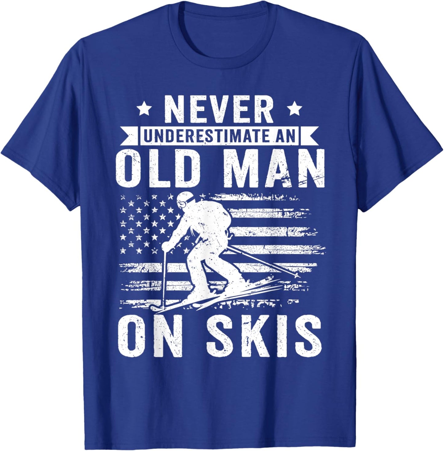 Never Underestimate an Old Man On Skis Funny Skiing Skier T-Shirt - T-Shirt | Royal