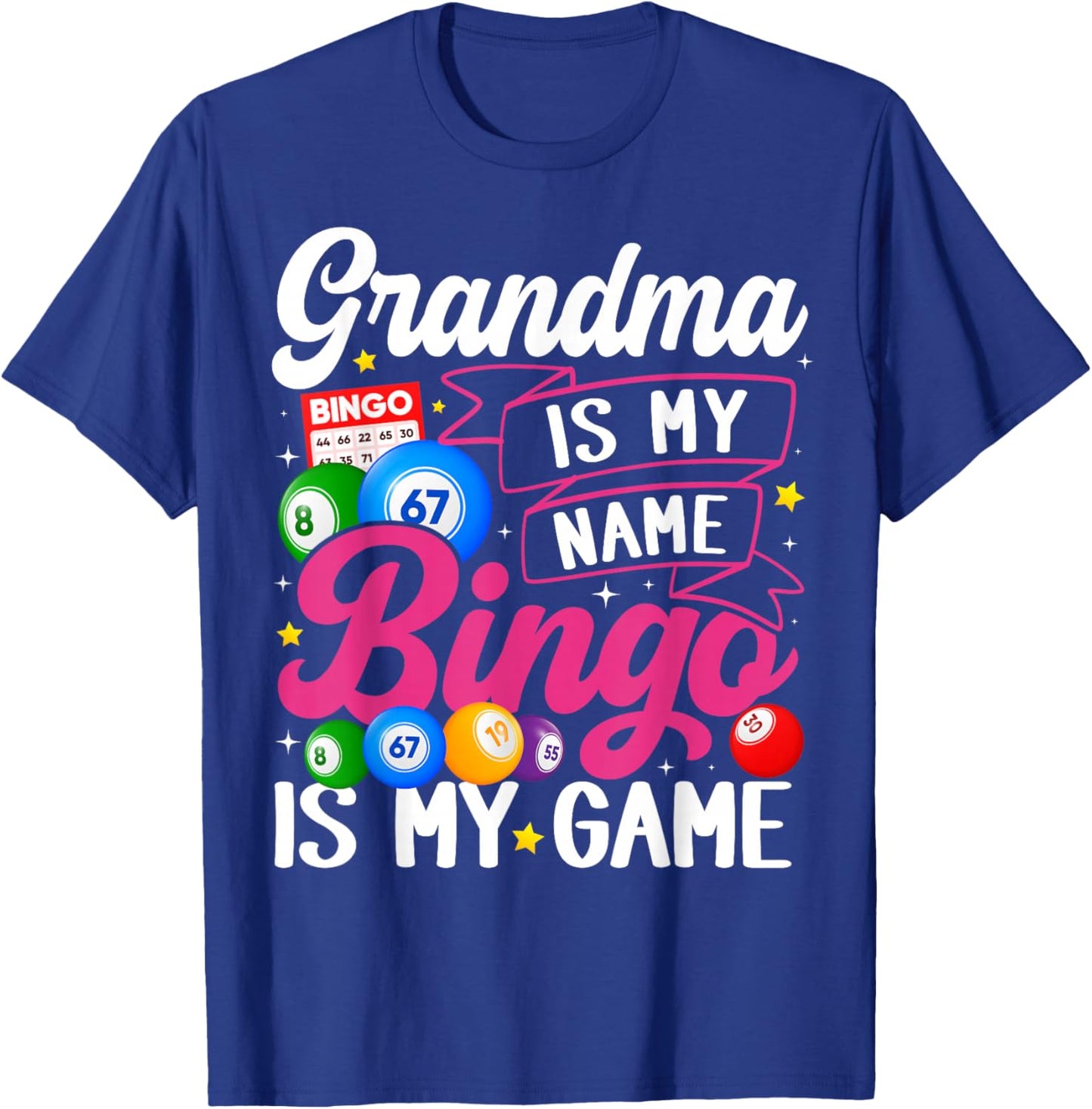 Grandma Bingo Player Funny Bingo Quote Design T-Shirt - T-Shirt | Royal