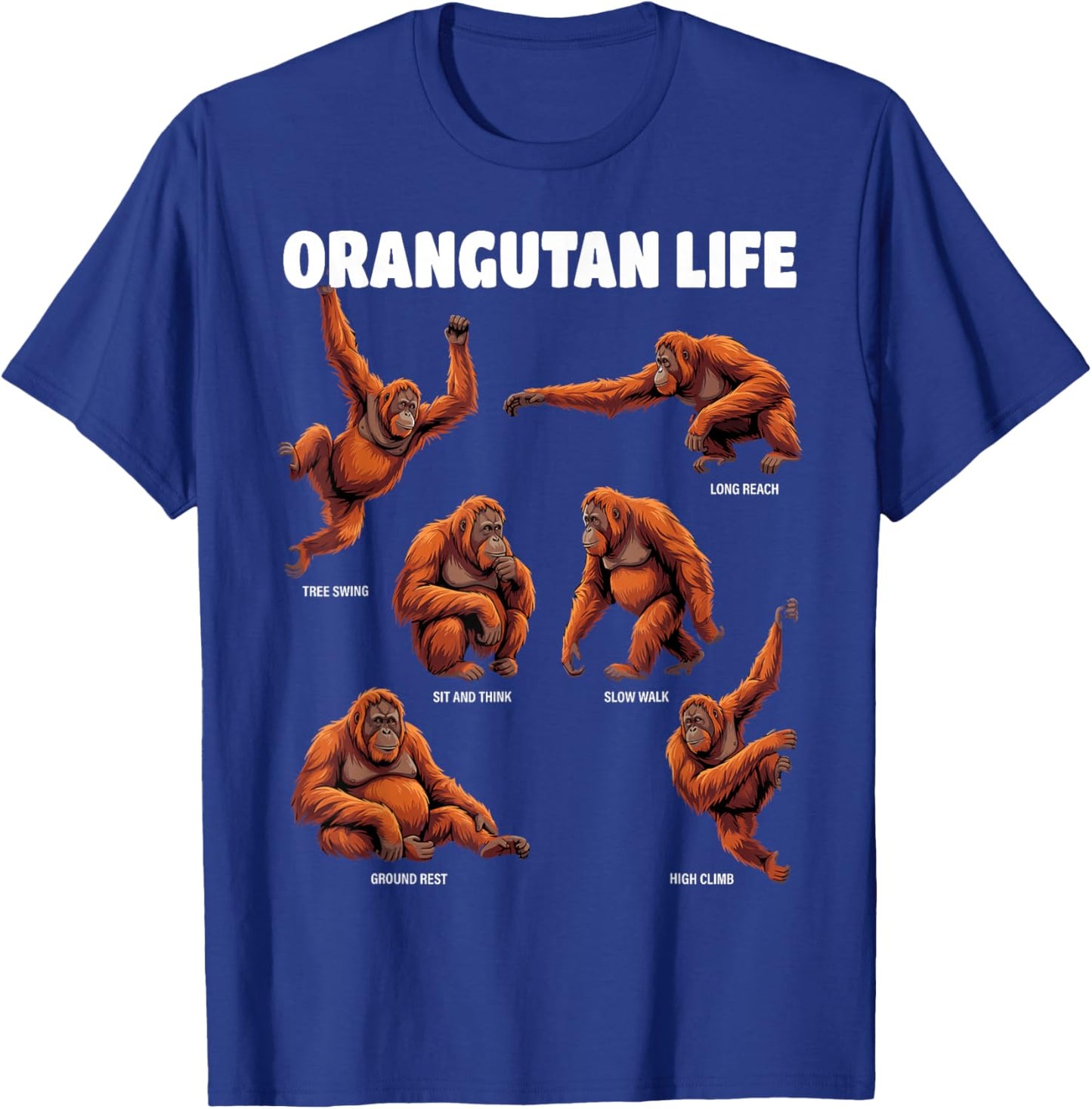 Orangutan Life Funny Ape Behavior Women Kids T-Shirt - T-Shirt | Royal