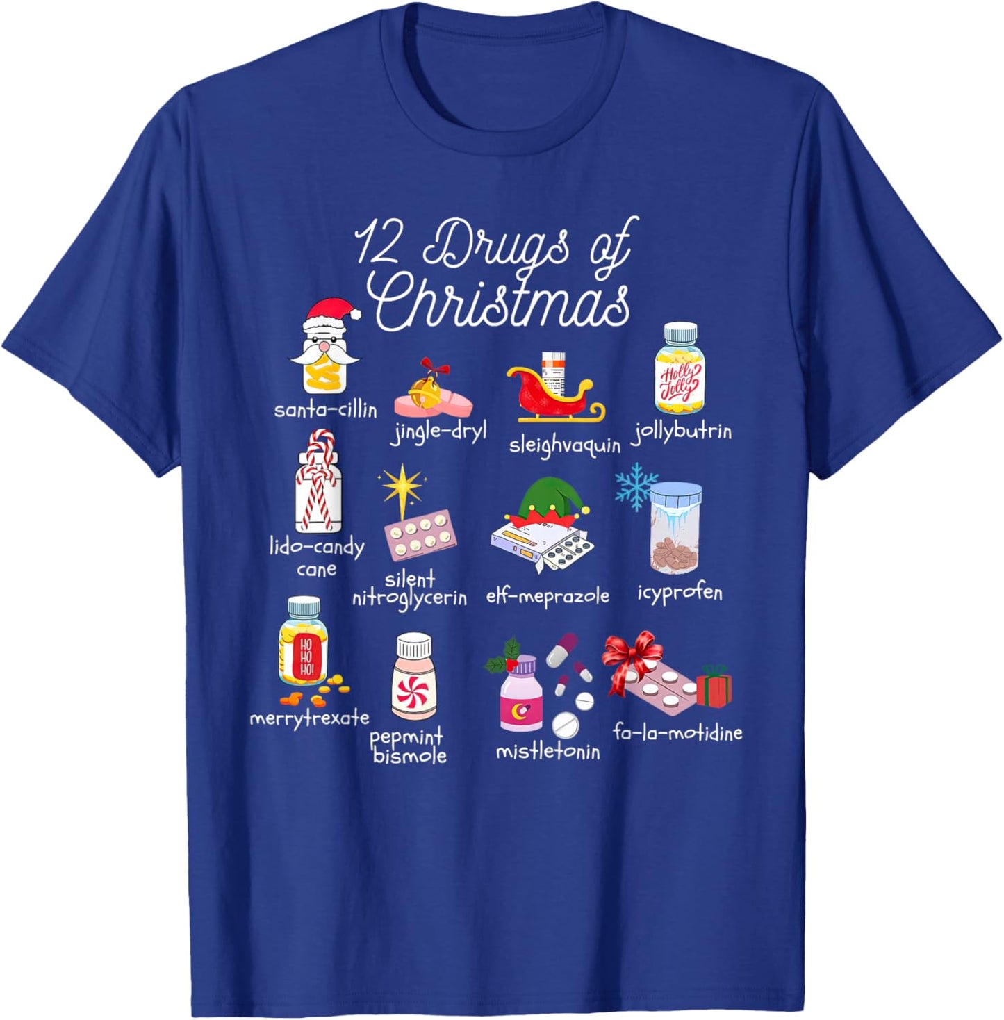 12 Drugs of Christmas Pharmacist Technician Pharmacy Squad T-Shirt - T-Shirt | Royal