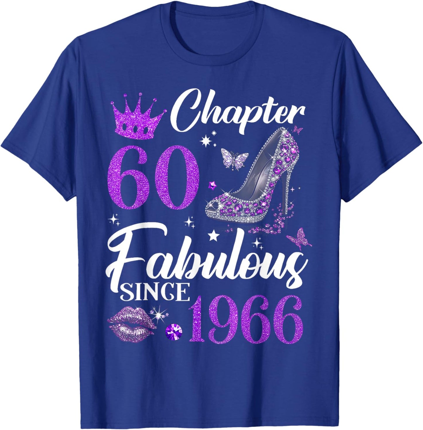 Chapter 60 Fabulous Since 1966 60th Birthday Ladies Girls T-Shirt - T-Shirt | Royal