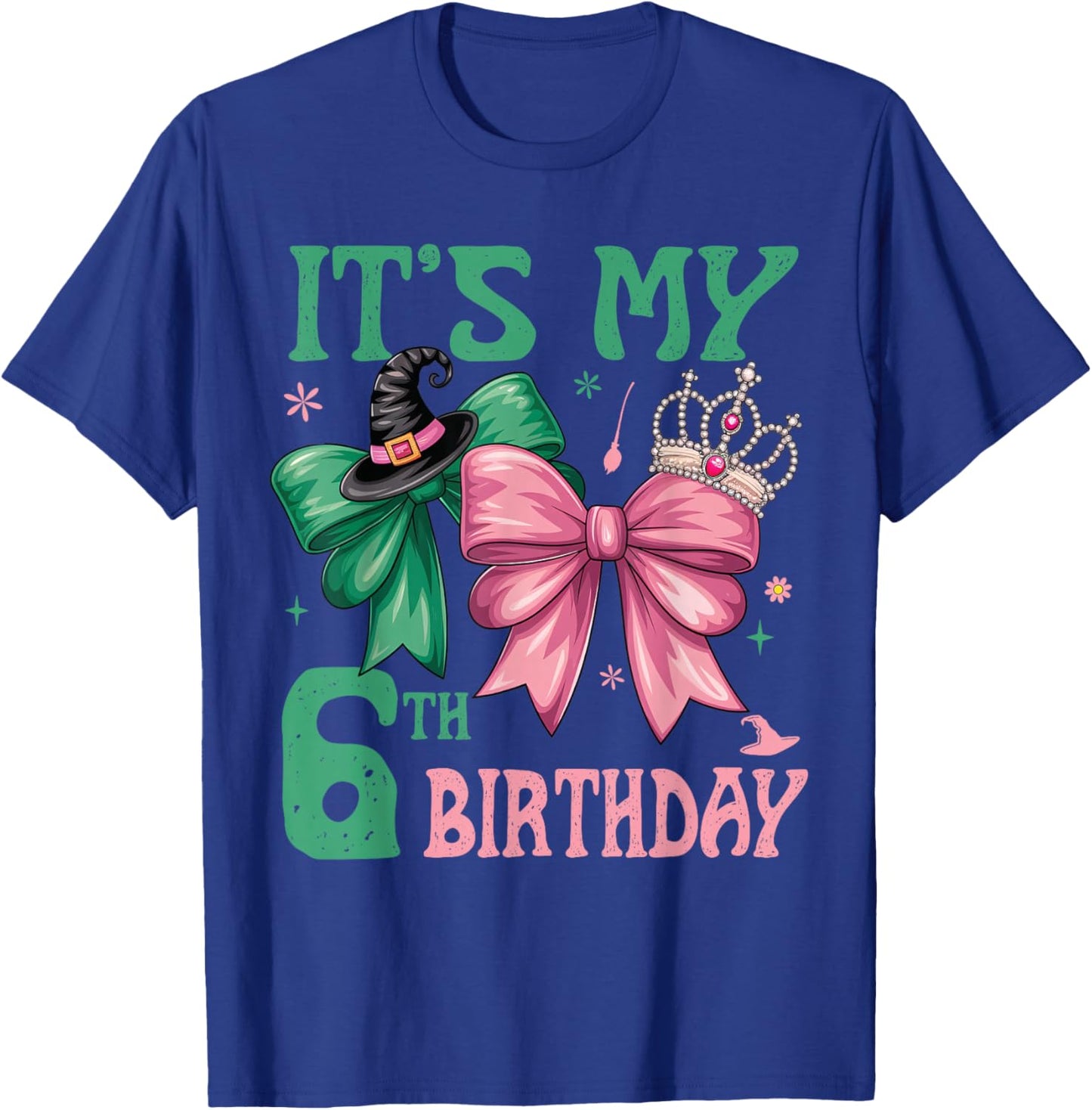 6th Birthday Girl Its My 6th Birthday Witch Pink and Green T-Shirt - T-Shirt | Royal