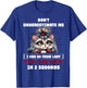 Don't Underestimate Me I Can Go from Lady to Crazy Cute Cat T-Shirt - T-Shirt | Royal