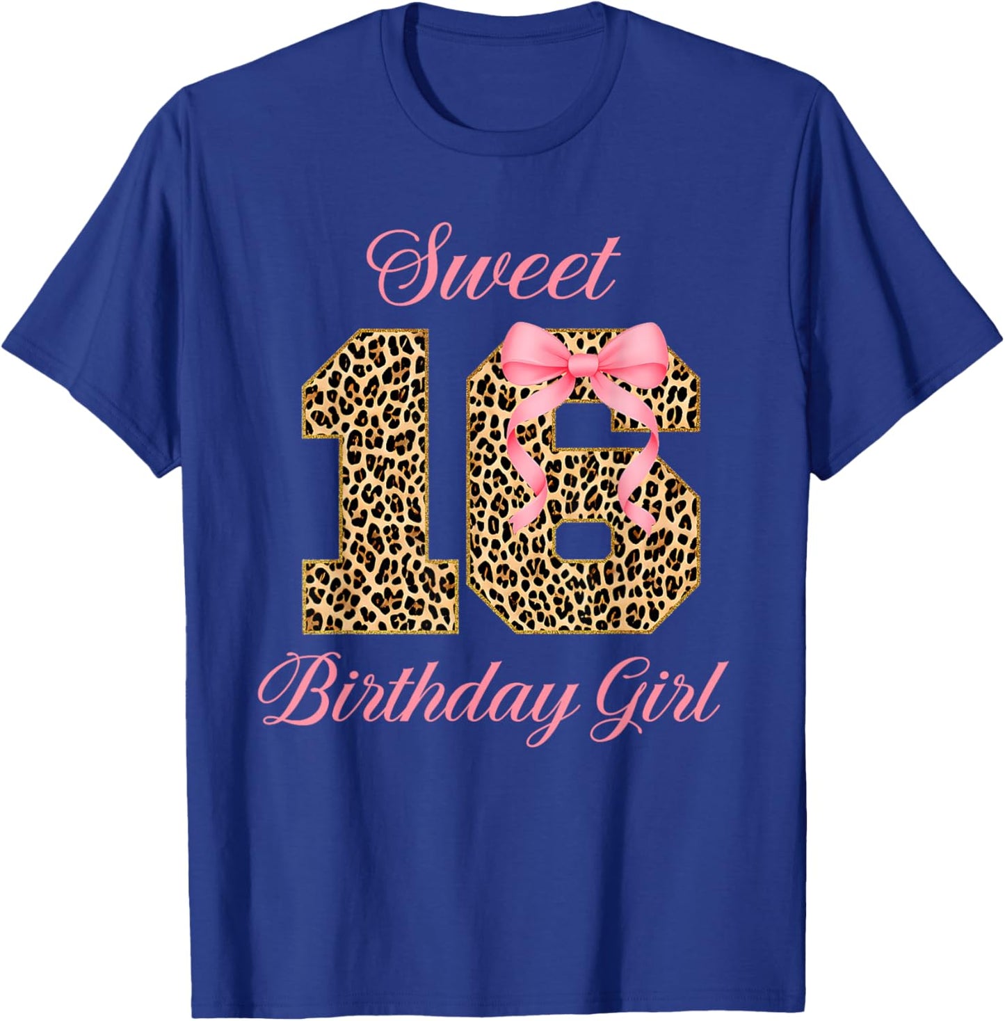 Sweet 16th Birthday Girl Pink Coquette Bow Leopard 16 Years T-Shirt - T-Shirt | Royal