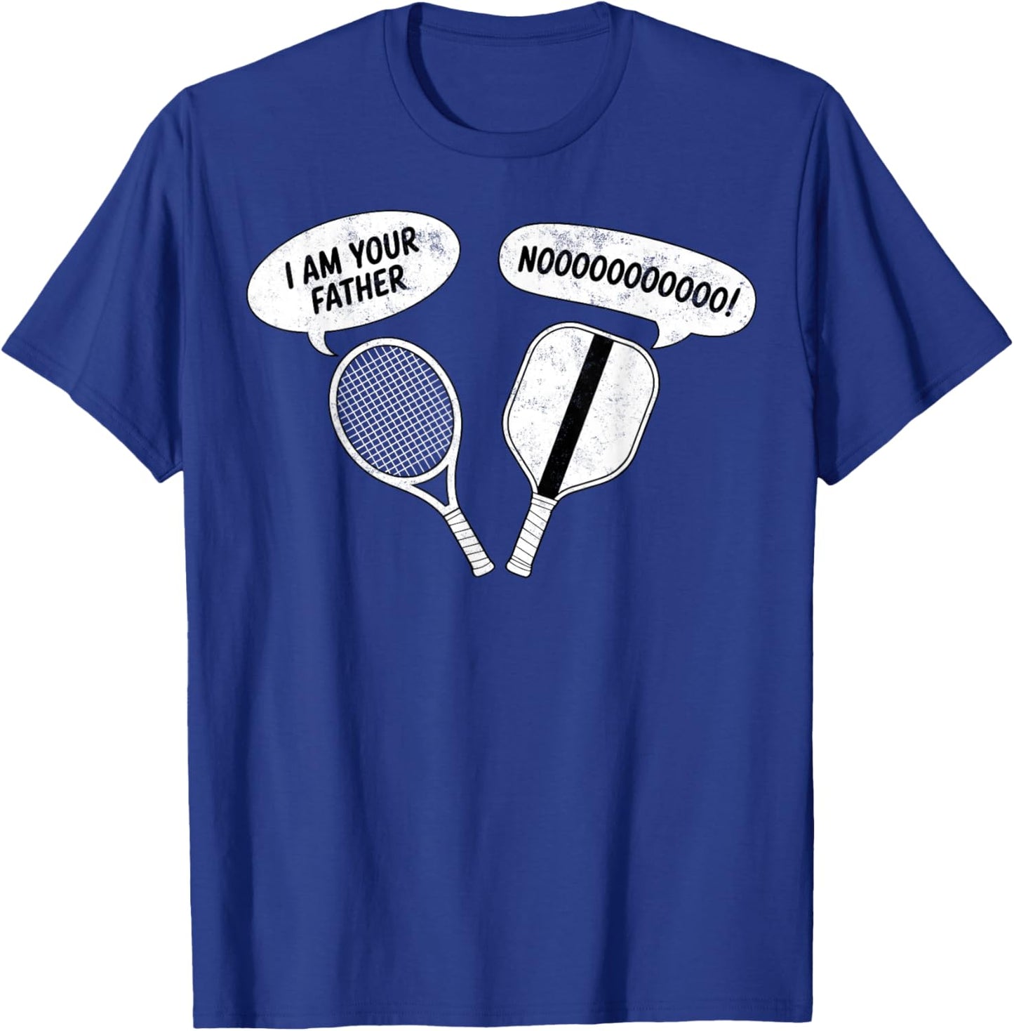 Tennis Pickleball Paddles Funny Joke I'm Your Father NOOOO! T-Shirt - T-Shirt | Royal