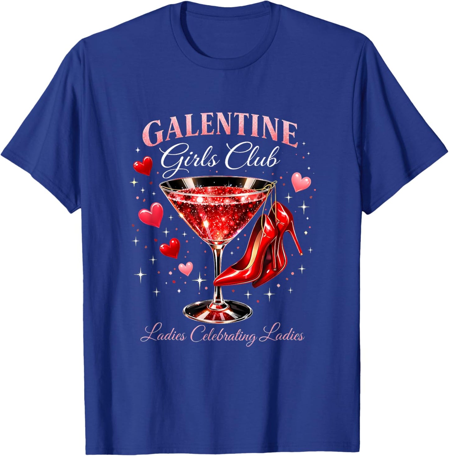 Galentine Girls Club Ladies Celebrating Party Girl T-Shirt - T-Shirt | Royal