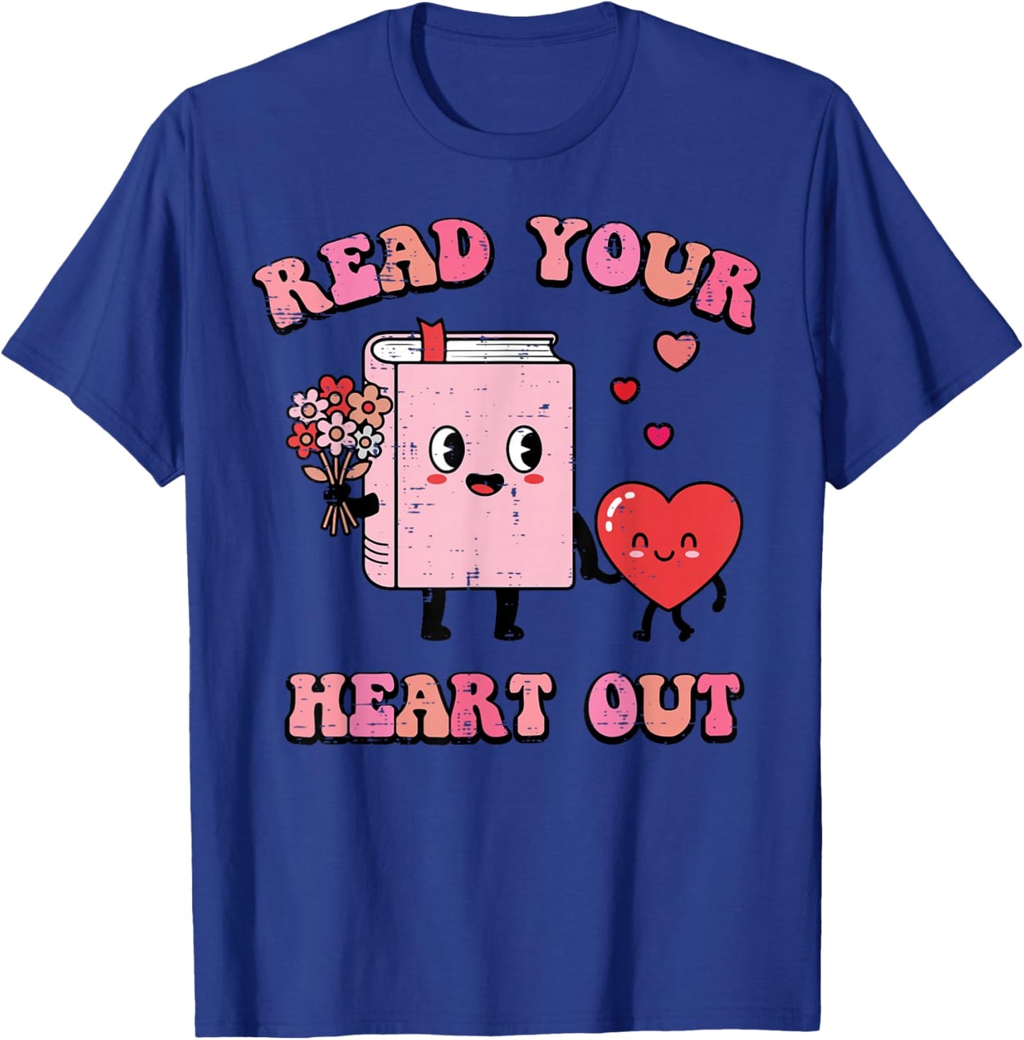 Valentines Day Book Read Your Heart Out Women Men Kids T-Shirt - T-Shirt | Royal