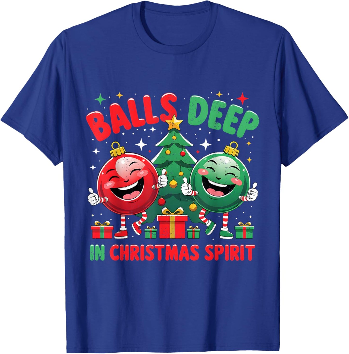 Balls Deep in Christmas Spirit Funny Ornament T-Shirt - T-Shirt | Royal