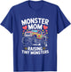 Monster Mom Raising Tiny Monsters Monster Truck Mother T-Shirt - T-Shirt | Royal