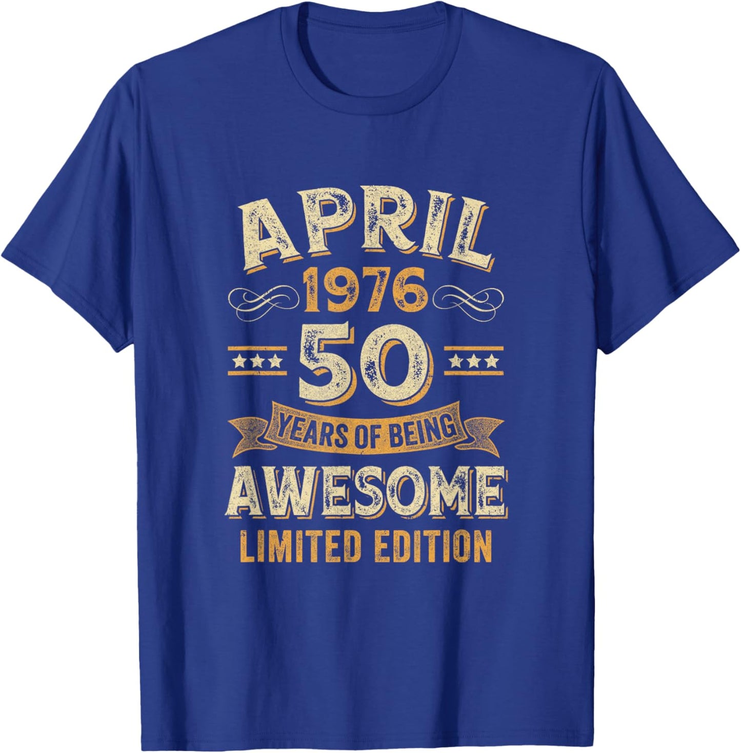 50 Years Awesome Vintage April 1976 50Th Birthday T-Shirt - T-Shirt | Royal