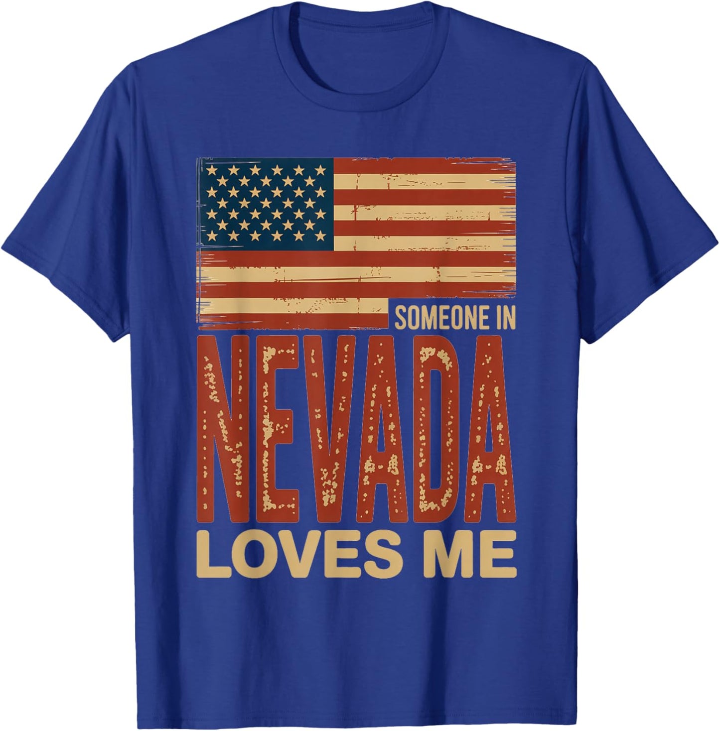 Someone in Nevada Loves Me US Flag T-Shirt - T-Shirt | Royal