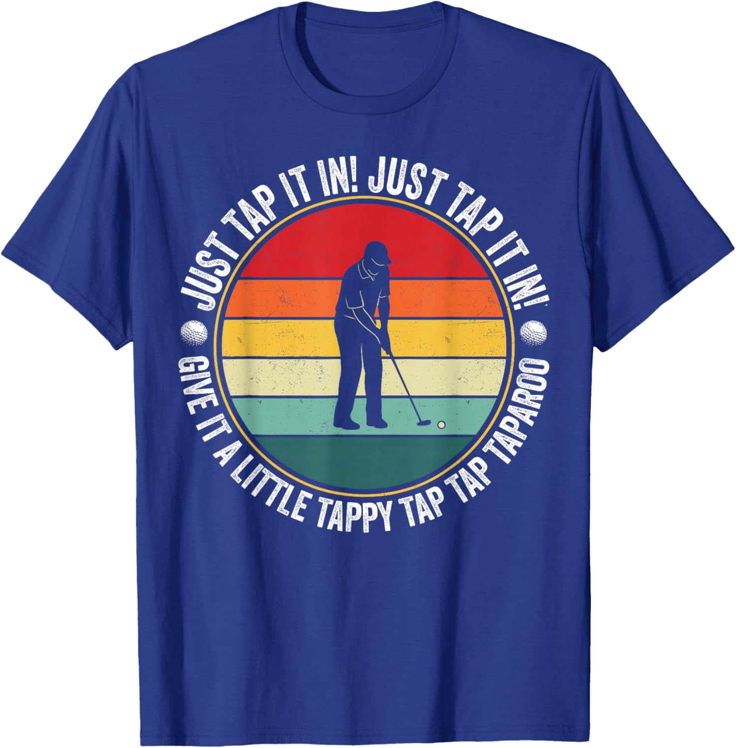 Retro Just Tap It in Give It A Little Tappy Tap Tap Taparoo T-Shirt - T-Shirt | Royal