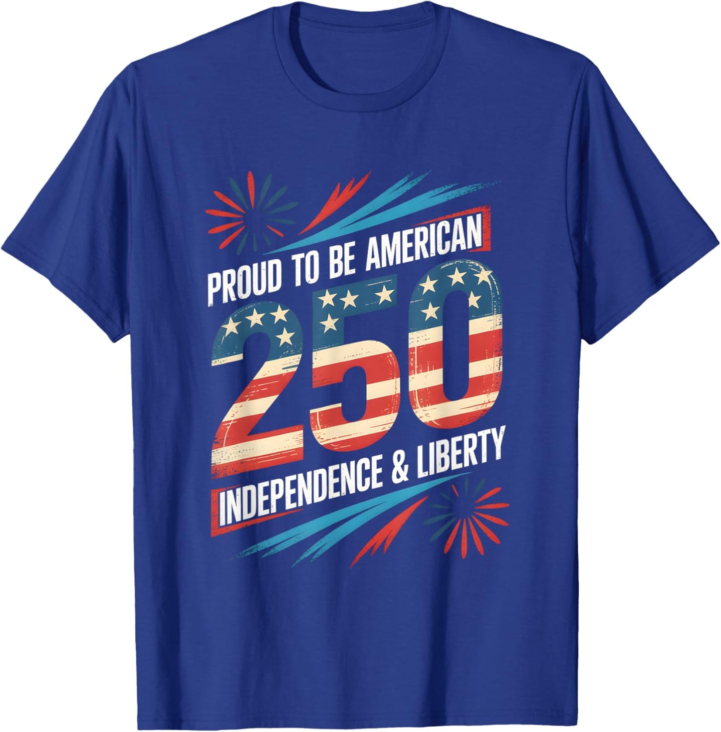 250 Years of Freedom | American 1776–2026 Patriotic T-Shirt - T-Shirt | Royal