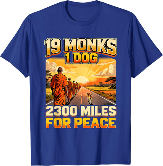 19 Monks 1 Dog 2300 Miles for Peace Buddhist Walk T-Shirt - T-Shirt | Royal