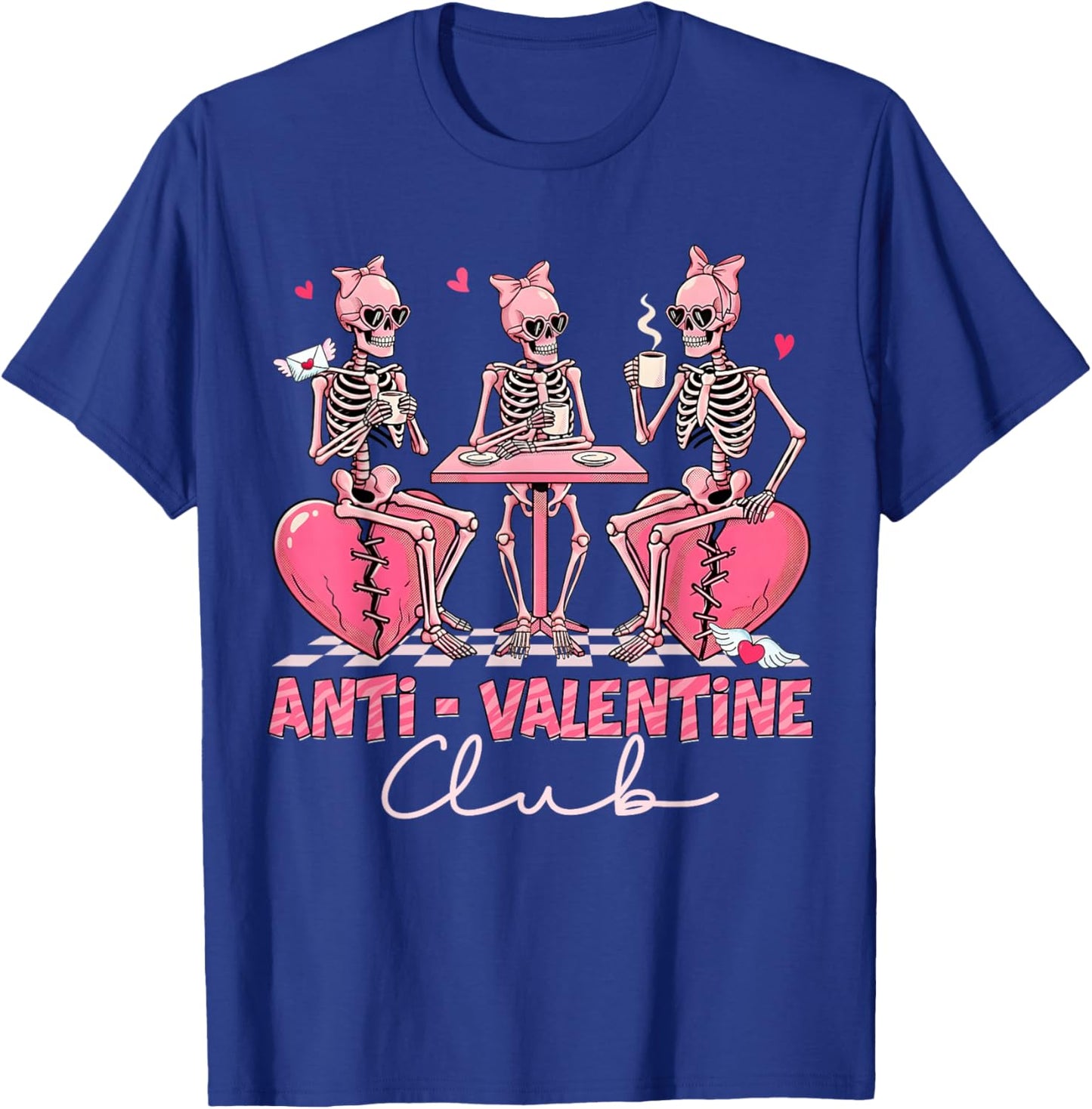 Anti-Valentine Club Funny Skeleton Pink Heart Girl Women Kid T-Shirt - T-Shirt | Royal