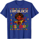 I Am Black History African American Girl Black History Month T-Shirt - T-Shirt | Royal