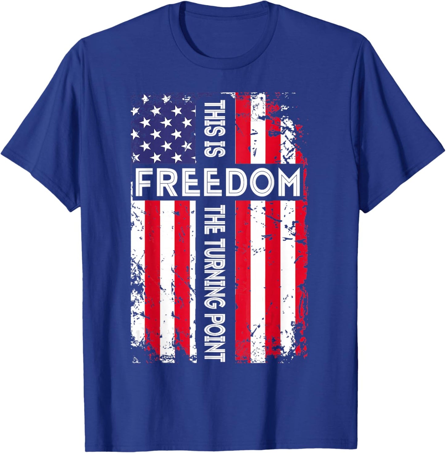 This is The Turning Point American Freedom USA Flag T-Shirt - T-Shirt | Royal