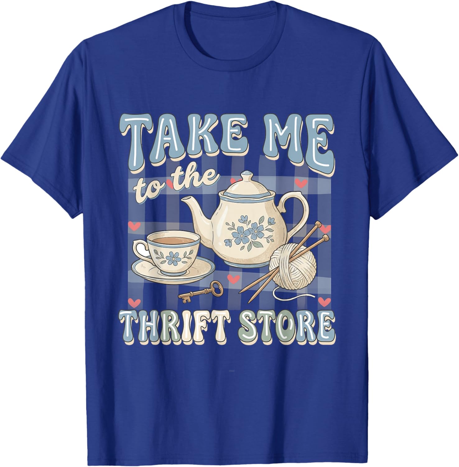 Take-Me to The Thrift Store Thrifting Lover Thrifter Women T-Shirt - T-Shirt | Royal