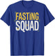 Ramadan Kareem Fasting Squad Islamic Family Muslim Faith T-Shirt - T-Shirt | Royal