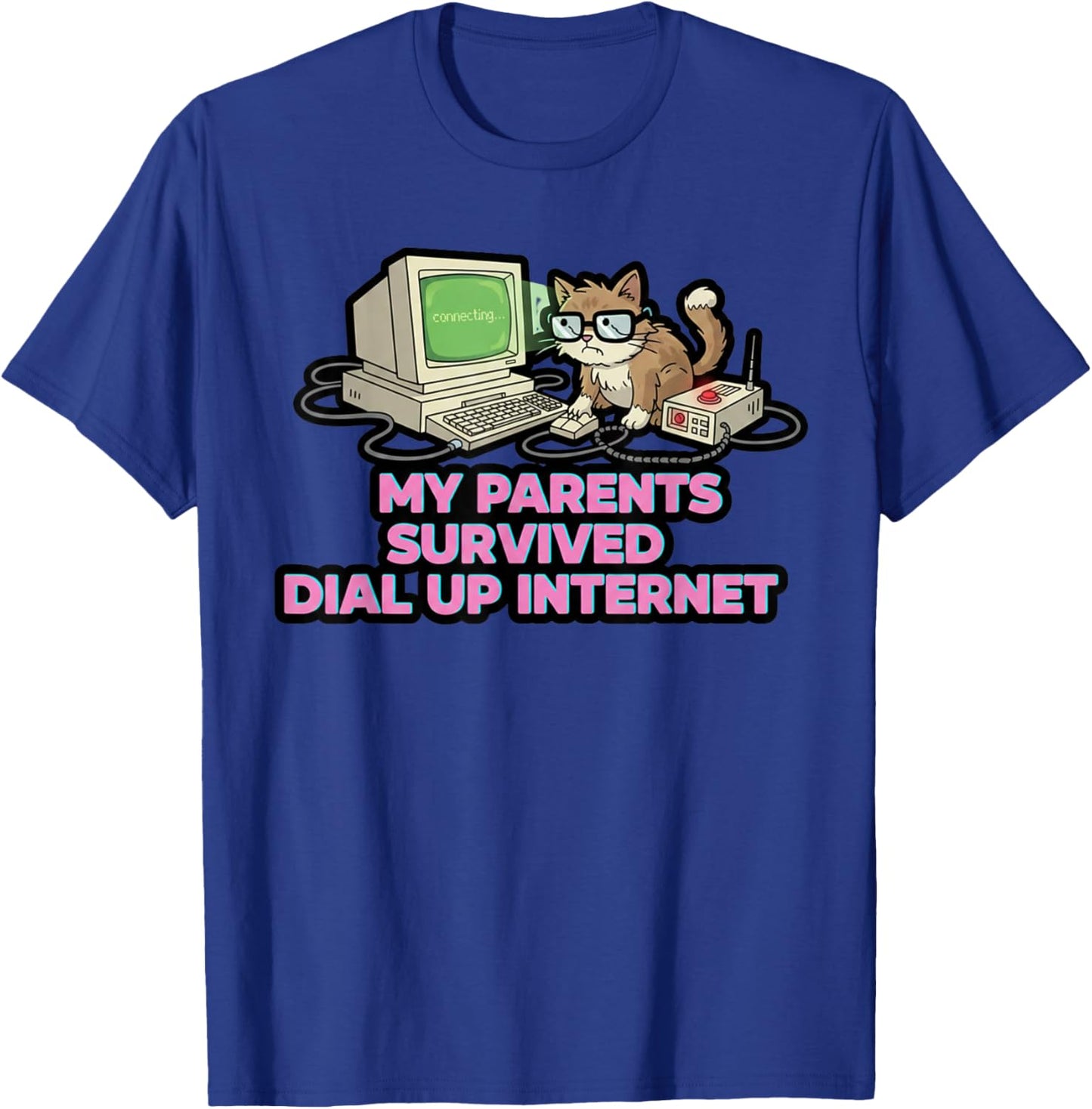 Funny Parents Survived Dial Up Internet Cat Lover Humor T-Shirt - T-Shirt | Royal